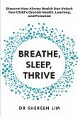 Breathe, Sleep, Thrive