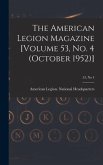 The American Legion Magazine [Volume 53, No. 4 (October 1952)]; 53, no 4