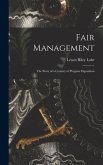 Fair Management: the Story of a Century of Progress Exposition