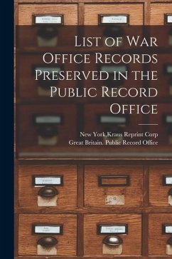 List of War Office Records Preserved in the Public Record Office