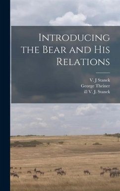 Introducing the Bear and His Relations - Theiner, George