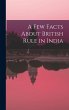 A Few Facts About British Rule in India - Bild 1