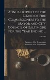 Annual Report of the Board of Fire Commissioners to the Mayor and City Council of Baltimore for the Year Ending ...; 1956-1960