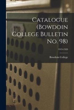 Cover Catalogue (Bowdoin College Bulletin No. 98); 1919-1920