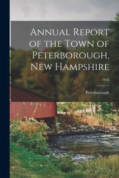 Annual Report of the Town of Peterborough, New Hampshire; 1958