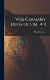 Was Germany Defeated in 1918