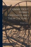 Connecticut Hybrid Chestnuts and Their Culture