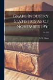 Grape Industry Statistics as of November 1951; No. 125