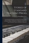 Stories of Standard Teaching Pieces; Containing Educational Notes and Legends Pertaining to the Best Known and Most Useful Pianoforte Compositions in