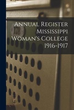 Annual Register Mississippi Woman's College 1916-1917 - Anonymous