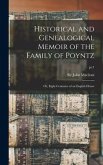 Historical and Genealogical Memoir of the Family of Poyntz: or, Eight Centuries of an English House; pt.1