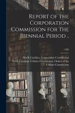 Report of the Corporation Commission for the Biennial Period ..; 1926