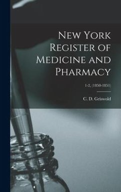 New York Register of Medicine and Pharmacy; 1-2, (1850-1851)