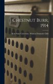 Chestnut Burr, 1914