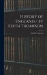 History of England / by Edith Thompson - Bild 1