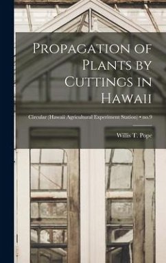 Propagation of Plants by Cuttings in Hawaii; no.9