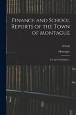 Finance and School Reports of the Town of Montague: for the Year Ended ..; 1859-60