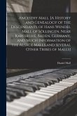 Ancestry Mall. [A History and Genealogy of the Descendants of Hans Wendel Mall of Söllingen, Near Karlsruhe, Baden, Germany, and Much Informatio