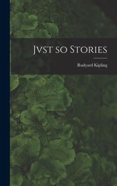 Jvst so Stories - Kipling, Rudyard