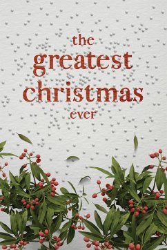 The Greatest Christmas Ever - Honor Books