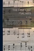 The One Line Psalmist: Embracing Day and Beal's New Musical Notation and Sight-singing Method ... Also a Large Variety of Sacred Music, New a