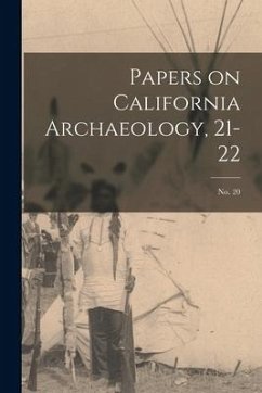 Papers on California Archaeology, 21-22; no. 20 - Anonymous