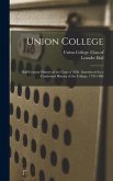 Union College: Half-century History of the Class of 1856: Introduced by a Condensed History of the College, 1795-1906