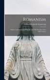 Romanism [microform]