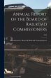 Annual Report of the Board of Railroad... - Bild 1