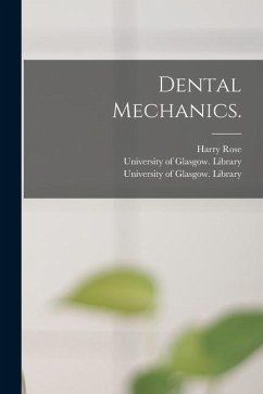 Dental Mechanics. [electronic Resource] - Rose, Harry