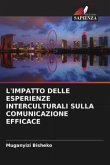 L'IMPATTO DELLE ESPERIENZE INTERCULTURALI SULLA COMUNICAZIONE EFFICACE