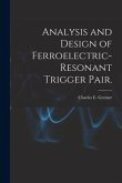 Analysis and Design of Ferroelectric-resonant Trigger Pair.