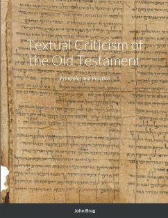 Textual Criticism of the Old Testament - Brug, John