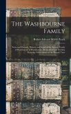 The Washbourne Family: Notes and Records, Historic and Social of the Ancient Family of Washbourne of Washbourne, Wichenford and Pytchley From