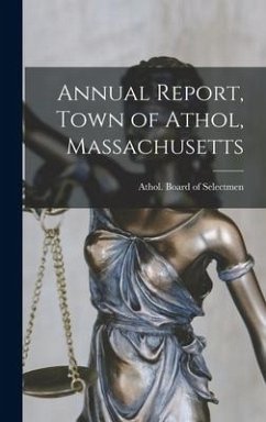 Annual Report, Town of Athol, Massachusetts