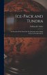 Ice-pack and Tundra [microform]: an... - Bild 1