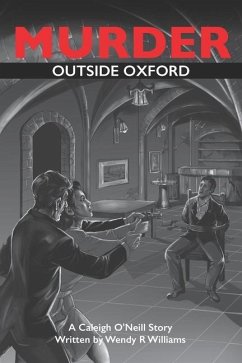 Murder Outside Oxford: A Caleigh O'Neill Story - Williams, Wendy R.