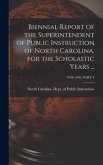 Biennial Report of the Superintendent of Public Instruction of North Carolina, for the Scholastic Years ...; 1938-1940, PART 3
