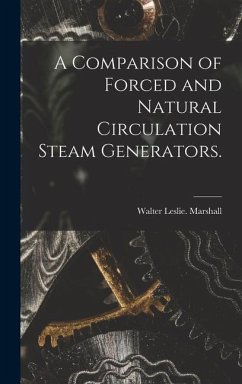 A Comparison of Forced and Natural Circulation Steam Generators. - Marshall, Walter Leslie