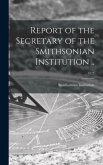 Report of the Secretary of the Smithsonian Institution ..; 1923