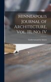 Minneapolis Journal of Architecture, Vol. III, No. IV