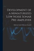 Development of a Miniaturized Low Noise Sonar Pre-amplifier