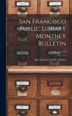 San Francisco Public Library Monthly Bulletin; Vol. 21 (1915)