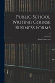 Public School Writing Course Business Forms: Senior Fourth No 6; 6