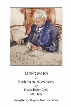 Memories of Newburyport, Massachusetts, by Henry Bailey Little, 1851-1957 - Motes, Margaret Peckham