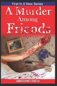 A Murder Among Friends - Hunter, Christopher
