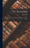 Tu Bedawie: An Elementary Handbook for the Use of Sudan Government Officials