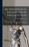 An Exposition of English Law by English Judges