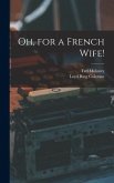 Oh, for a French Wife!