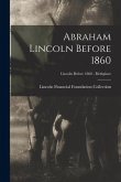Abraham Lincoln Before 1860; Lincoln before 1860 - Birthplace